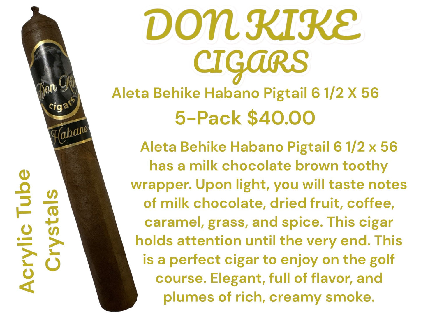 Don Kike Aleta Behike Habano Pigtail 6 ½ x 56