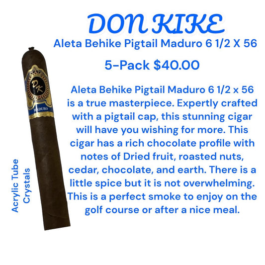 Don Kike Aleta Behike Maduro Pigtail 6 ½ x 56